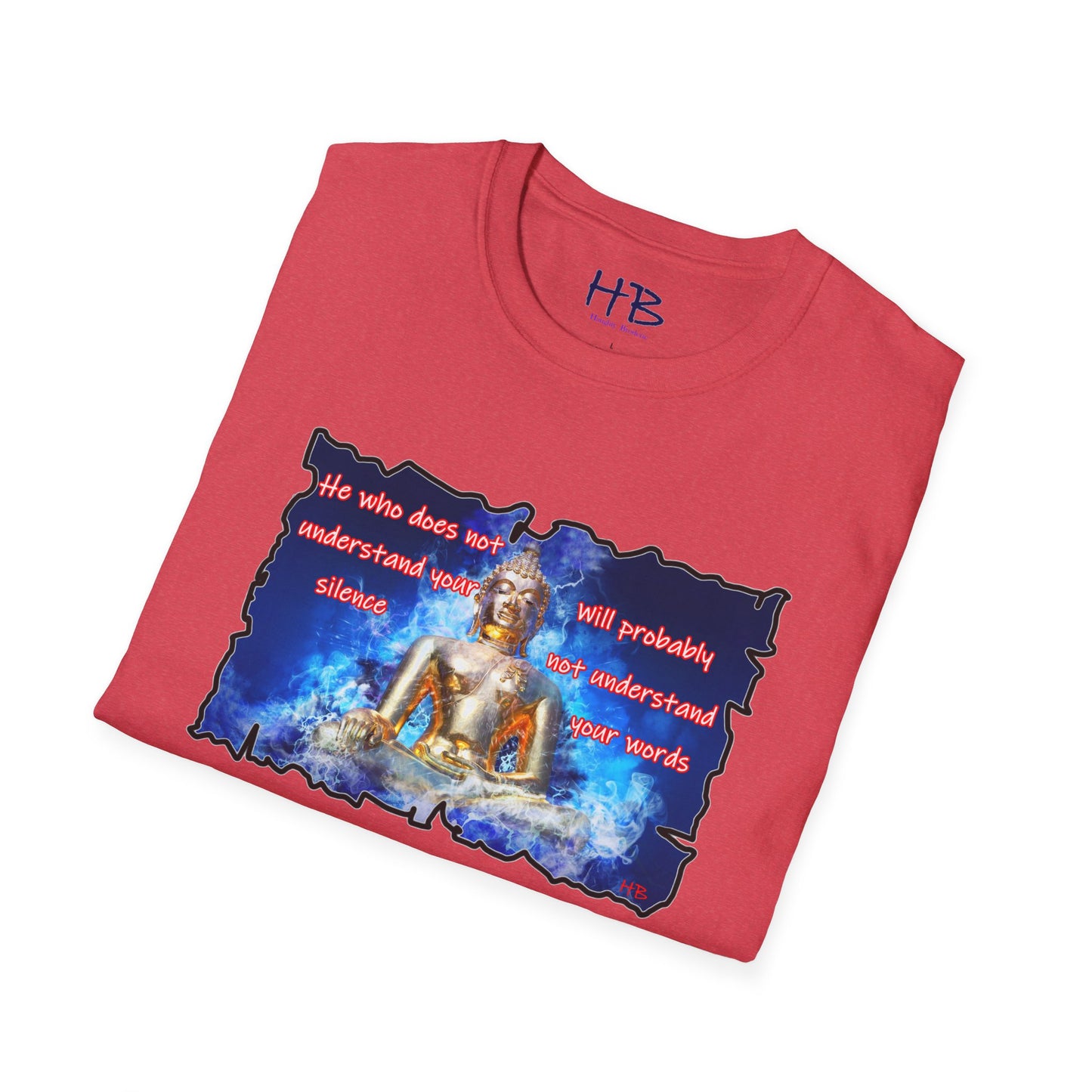 Silence Speaks Volumes with Our Buddha Tee Shirt