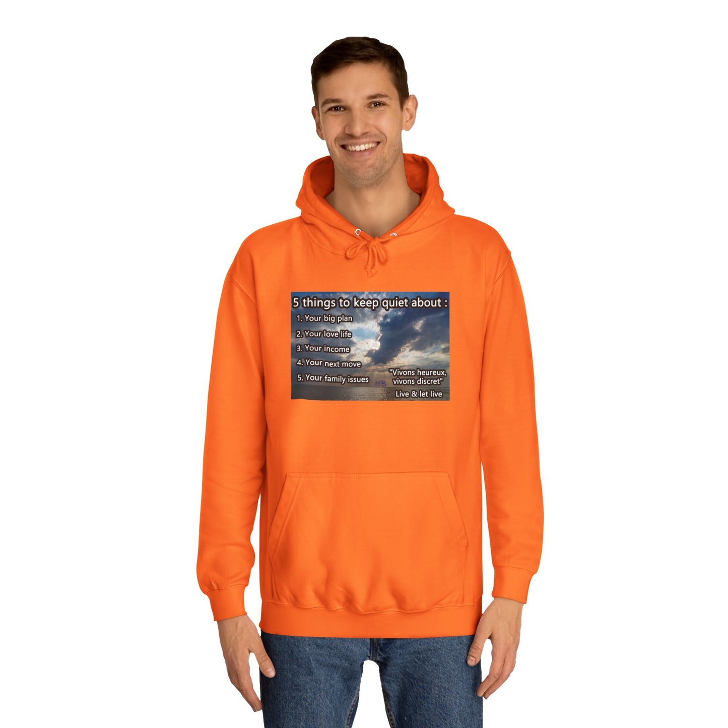 5 things to keep discret or quiet about. Vivons heureux vivons cacher/discret live and let live (Hoodie - Cozy and Durable)