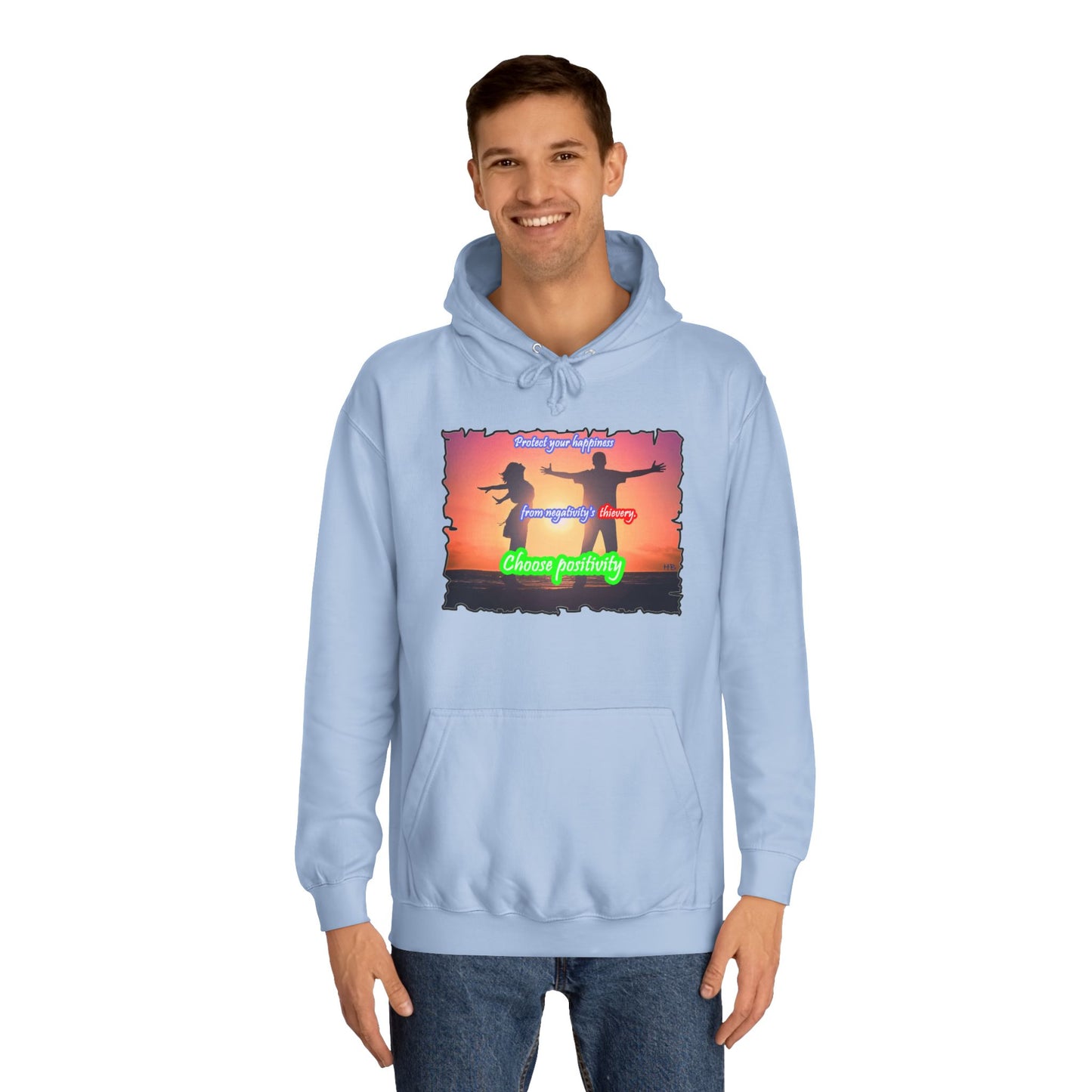 Get Yours Now -- Choose positivity from negativity's thievery (Hoodie - Cozy and Durable)