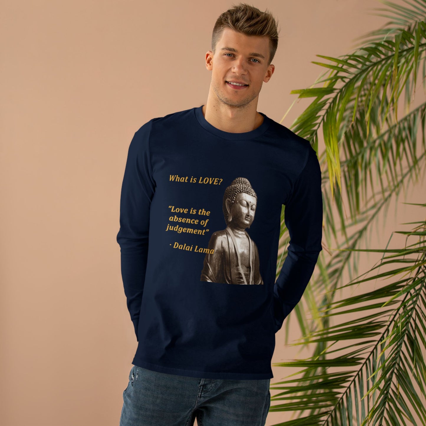 Get Yours Now -- Love is the absence of jugement (Men's Base Longsleeve Tee - All-Season Wear)