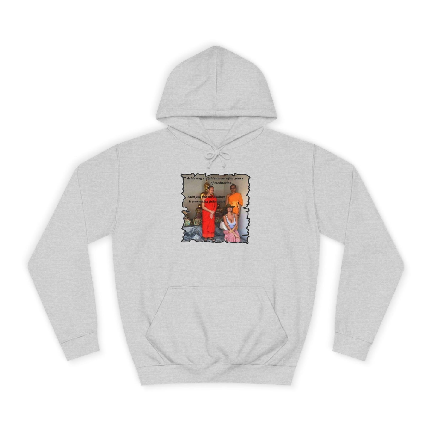 Get Yours Now -- Cheeky Buddhist Humorous Meditation Temptation and Enlightenment (Hoodie - Cozy and Durable)