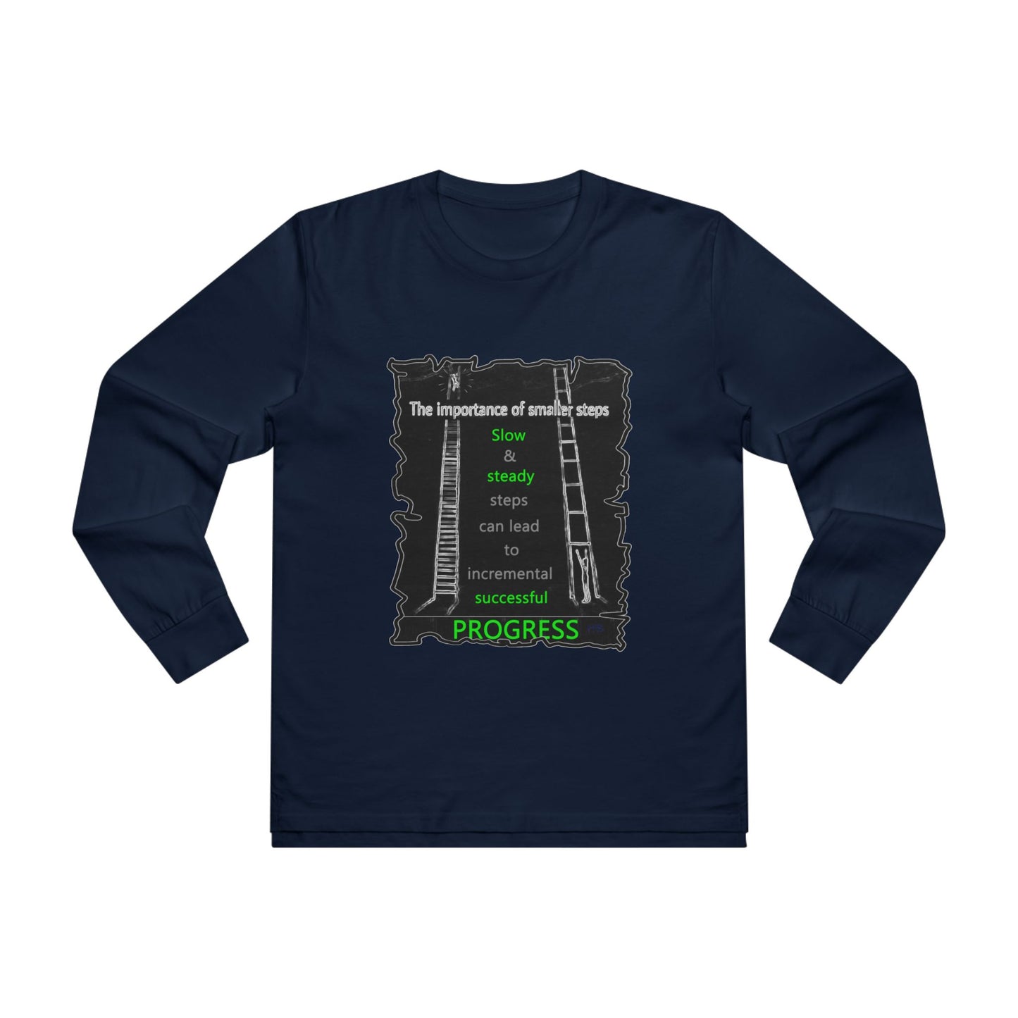 Get Yours Now -- Importance of Slow & Steady Incremental Progress (Men's Base Longsleeve Tee - All-Season Wear)