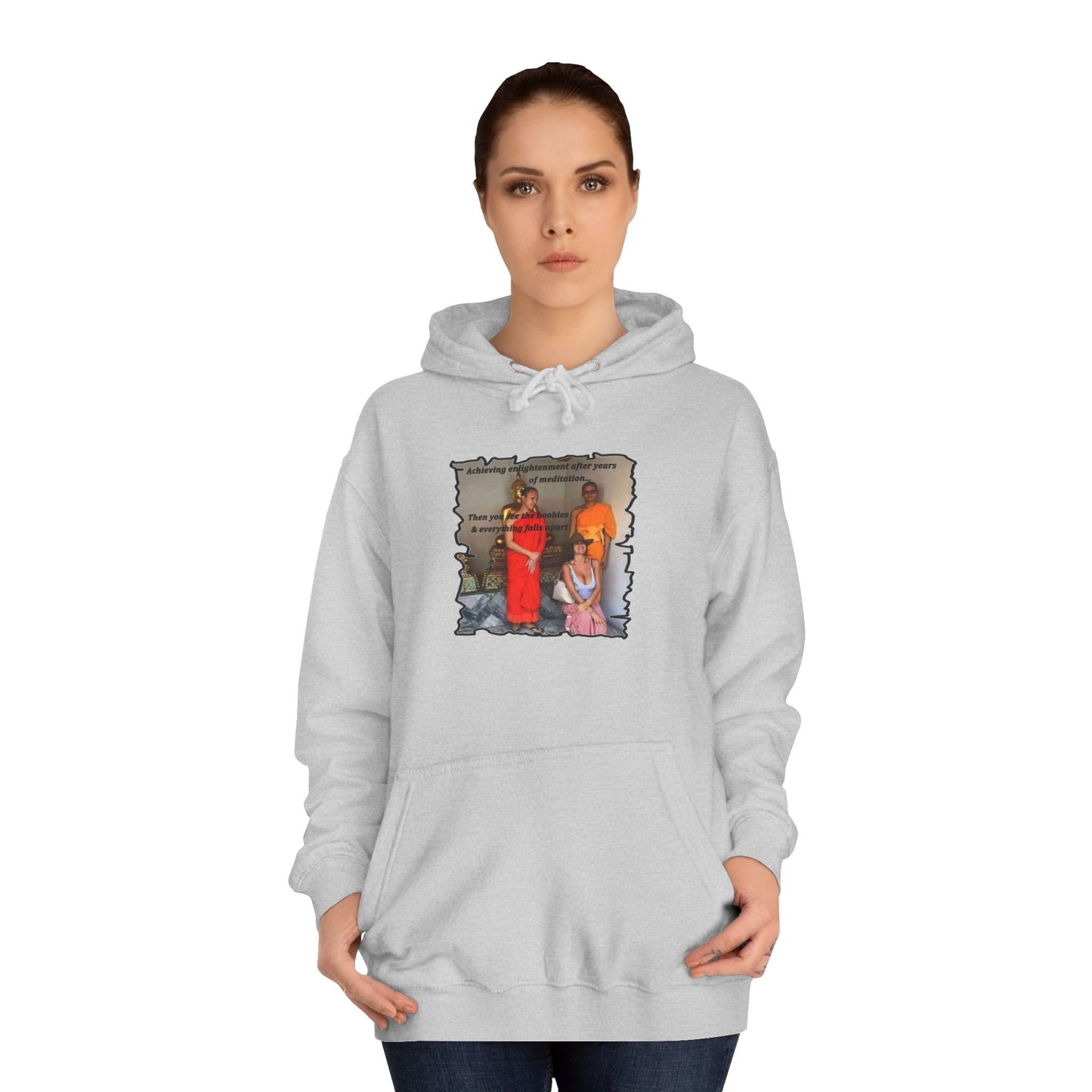 Get Yours Now -- Cheeky Buddhist Humorous Meditation Temptation and Enlightenment (Hoodie - Cozy and Durable)
