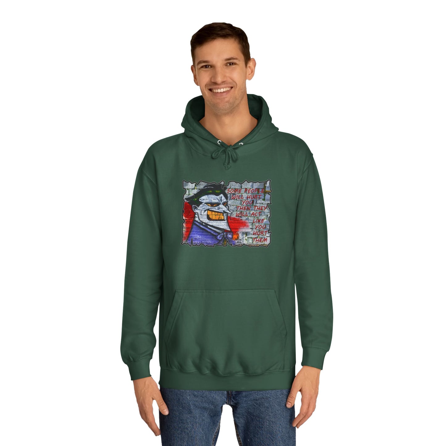 Some people will hurt you and act like you hurt them (Hoodie - Cozy and Durable)