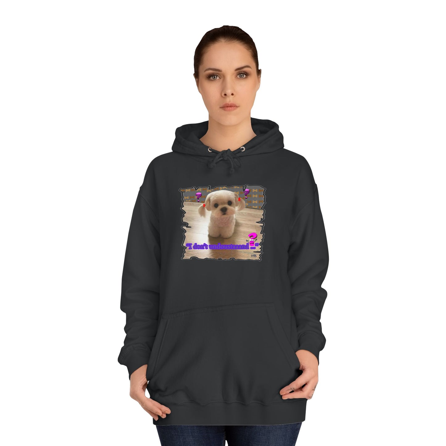 Baby Bichon Maltese with cluelessness innocent look "I don't undoustaaaand" (Hoodie - Cozy and Durable)