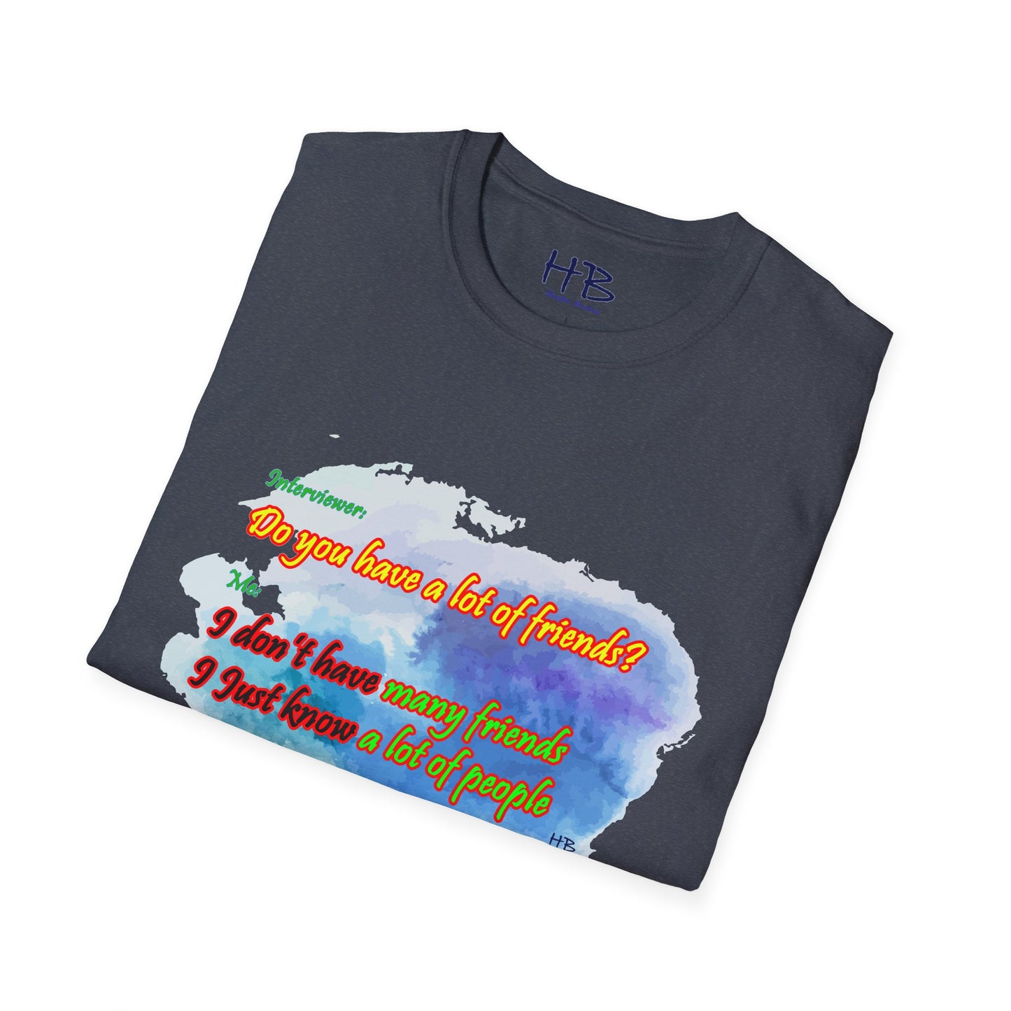 Do you have a lot of friends?? I just know a lot of people.