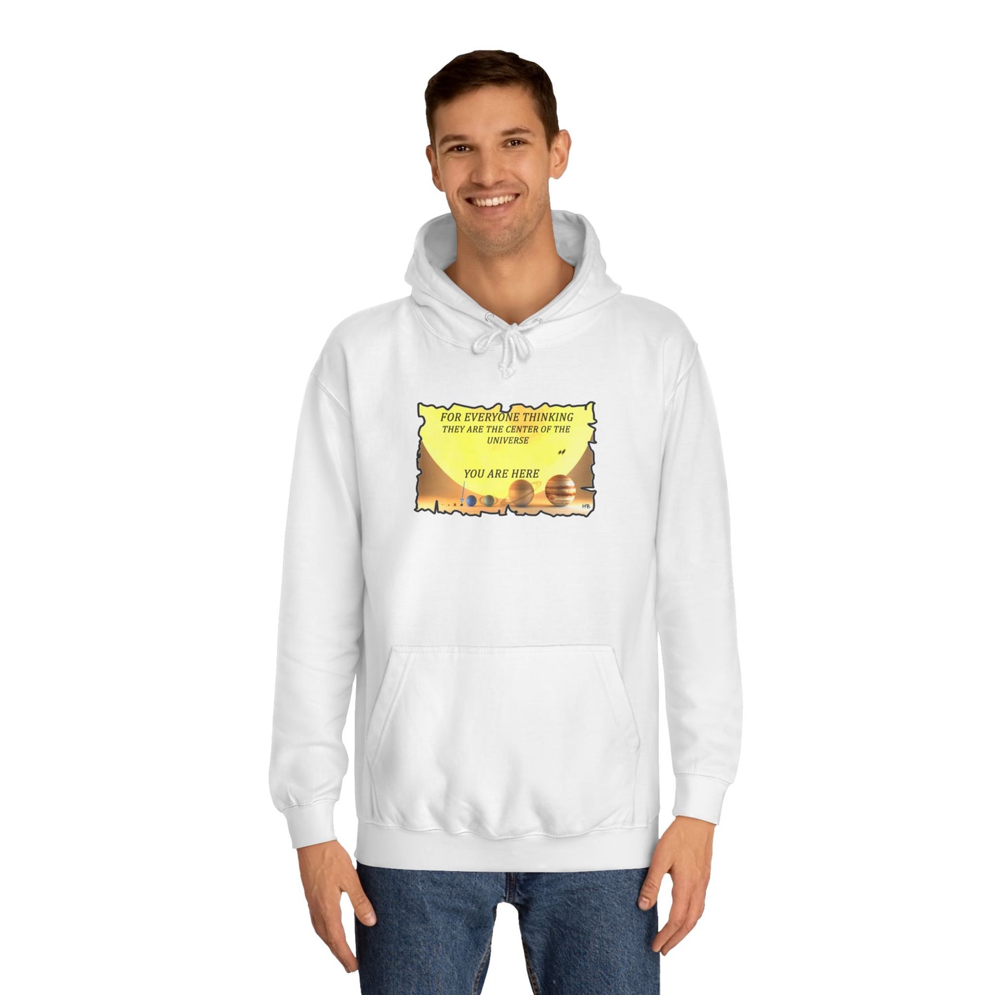 Get Yours Now -- Center of the Universe Reality Check using Galactic Humor 2 (Hoodie - Cozy and Durable)