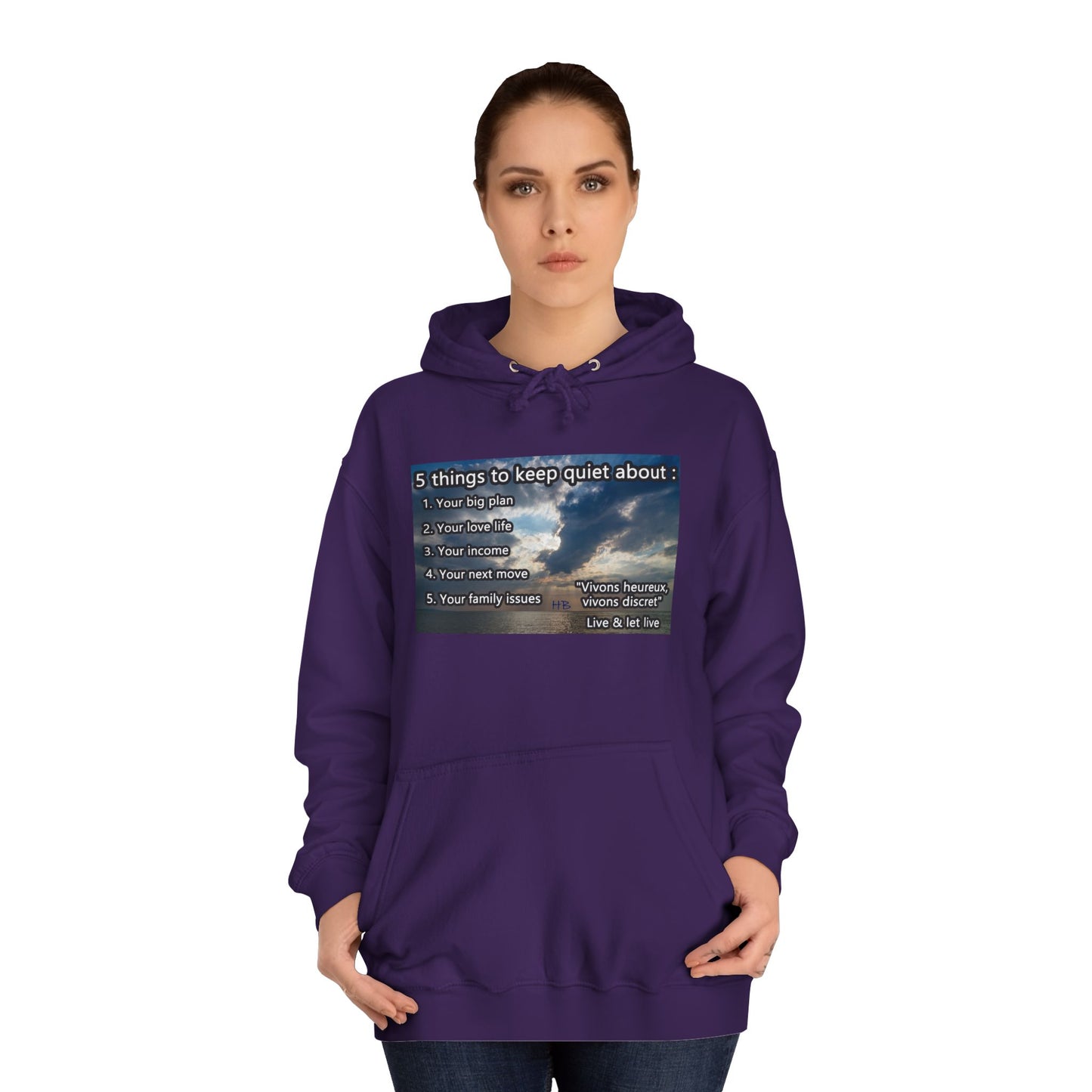 5 things to keep discret or quiet about. Vivons heureux vivons cacher/discret live and let live (Hoodie - Cozy and Durable)