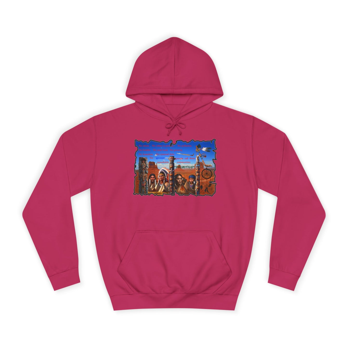 Get Yours Now -- Native Indians (Hoodie - Cozy and Durable)