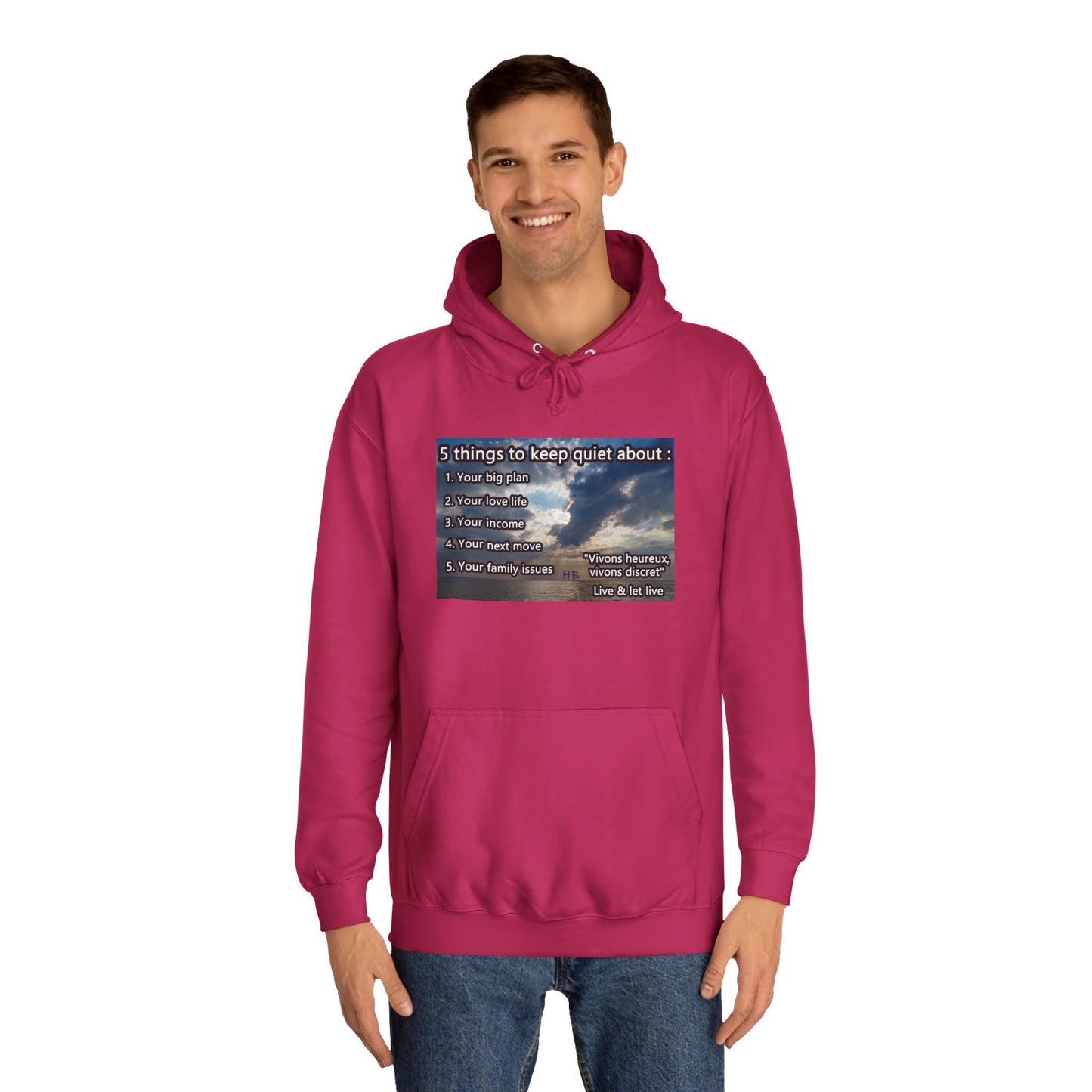 5 things to keep discret or quiet about. Vivons heureux vivons cacher/discret live and let live (Hoodie - Cozy and Durable)