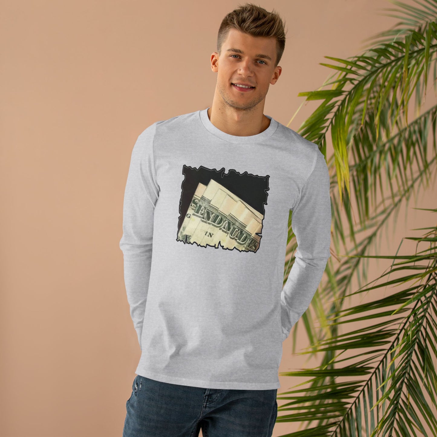 Get Yours Now -- Dollars Speak Louder with Bold Humor requesting The Playful 'Send Nude$$' (Men's Base Longsleeve Tee - All-Season Wear)