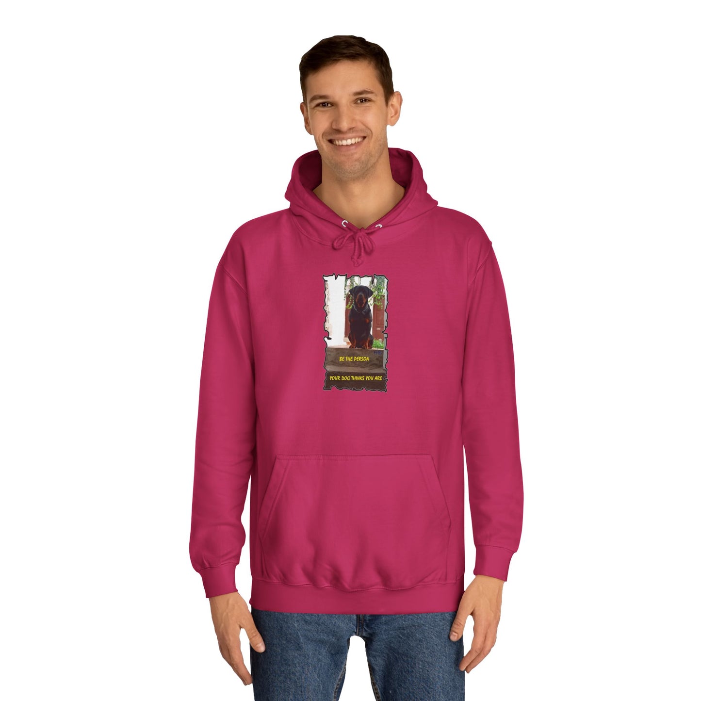 Be the person your dog thinks you are (Hoodie - Cozy and Durable)
