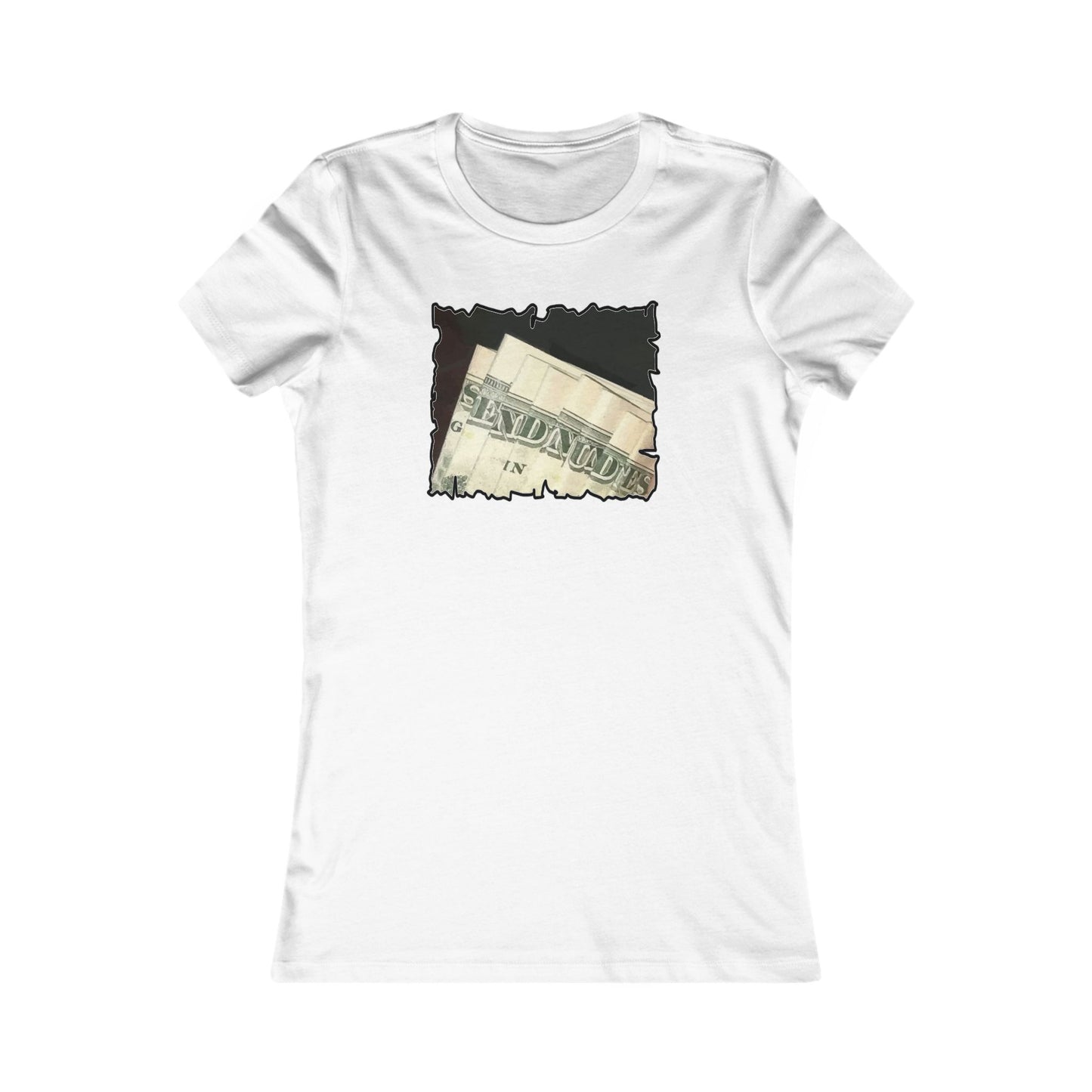 Dollars Speak Louder with Bold Humor requesting The Playful 'Send Nude$$' (Women - Premium Cotton Tee)
