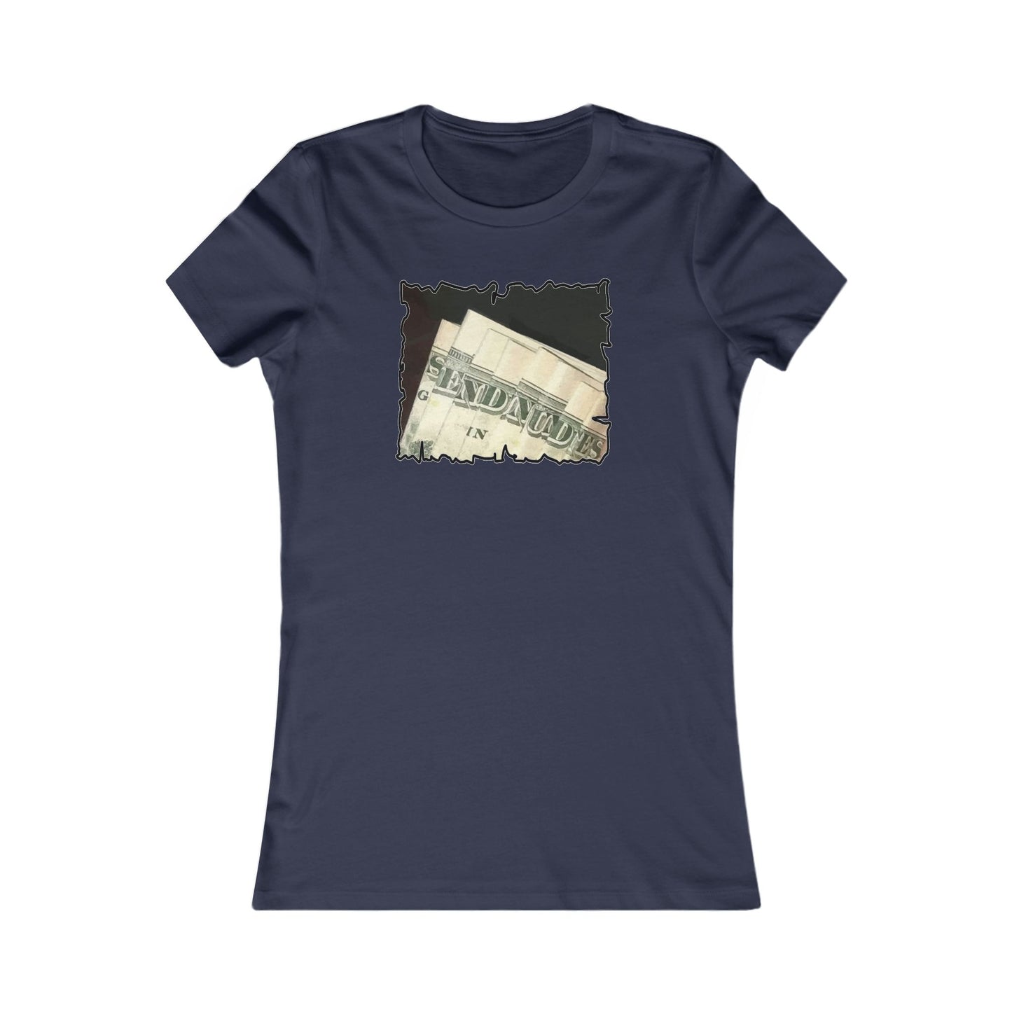 Dollars Speak Louder with Bold Humor requesting The Playful 'Send Nude$$' (Women - Premium Cotton Tee)