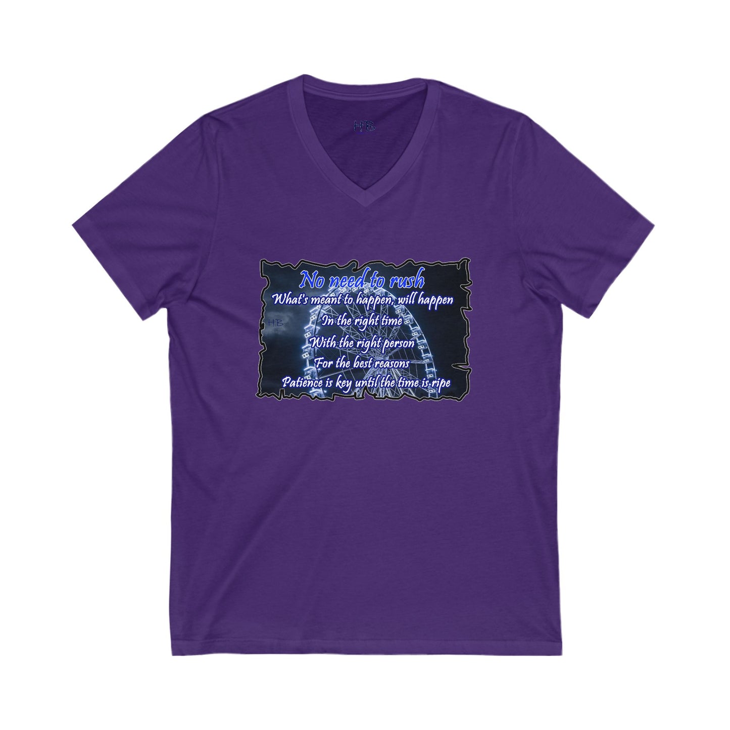 No need to rush (Unisex Jersey Short Sleeve V-neck - Comfortable Everyday Wear)