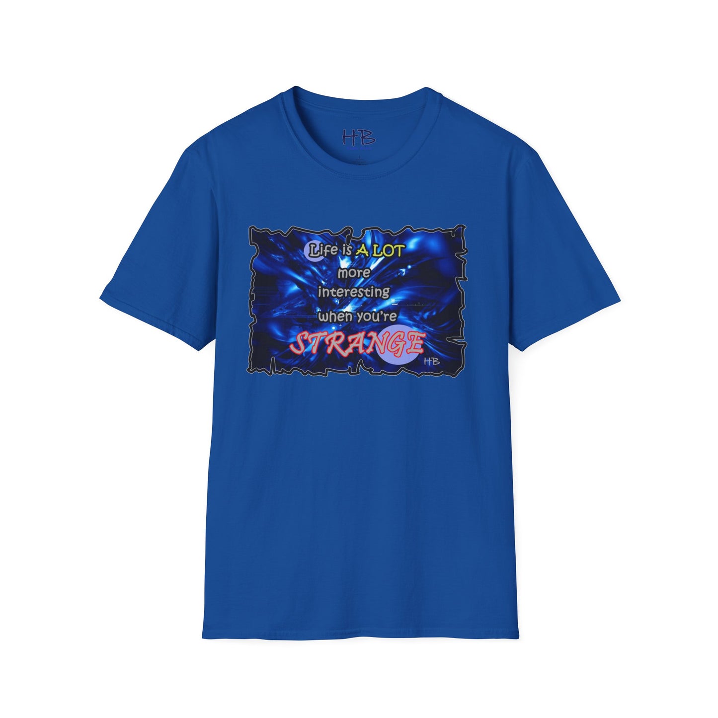 Embrace the Strange: The Marvelous Blue Life Tee Shirt