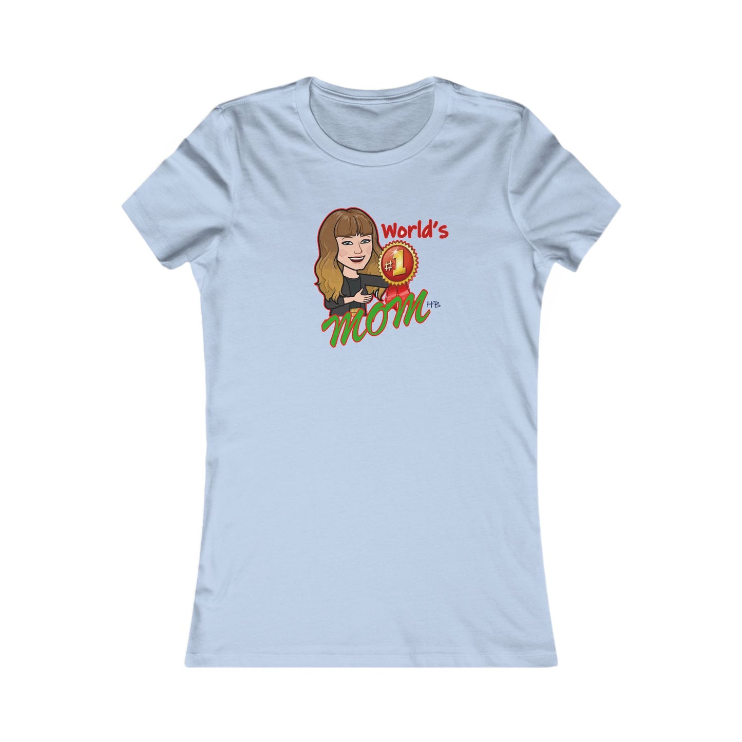 World's number #1 Mom (Women - Premium Cotton Tee)