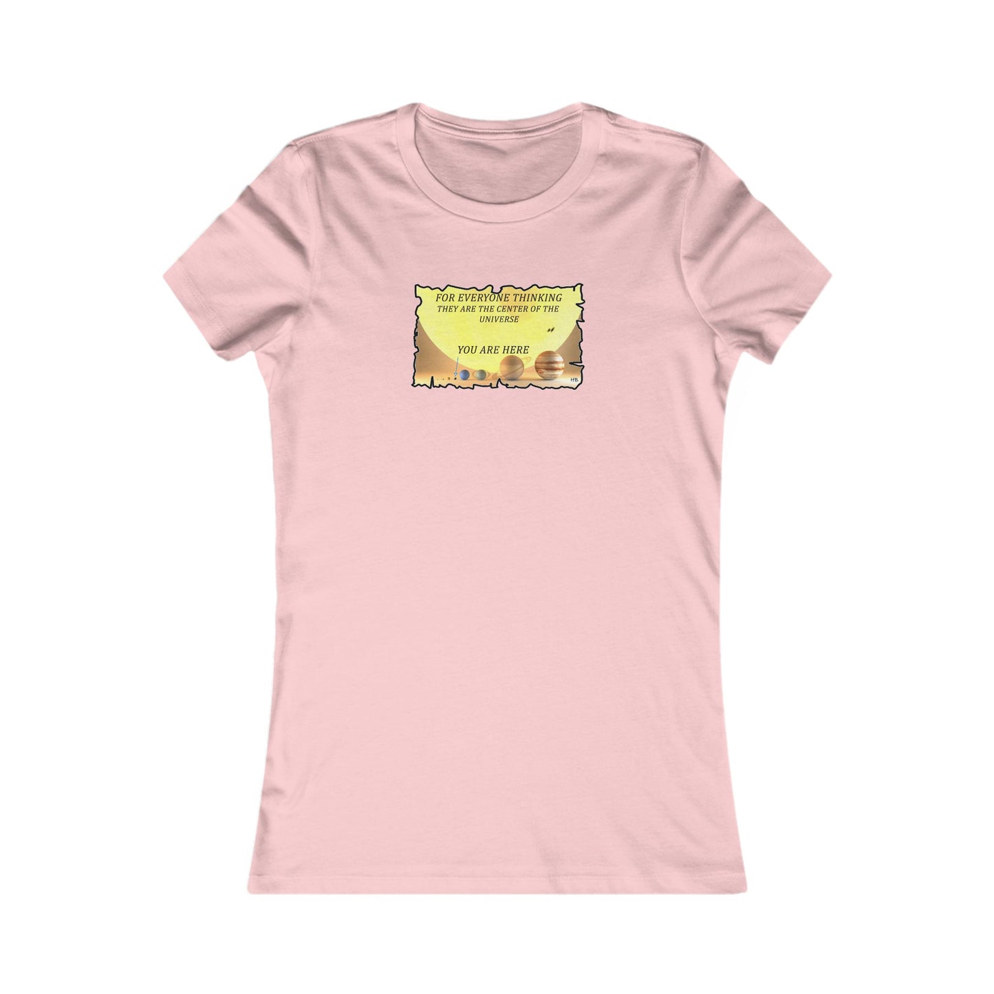 Center of the Universe Reality Check using Galactic Humor 2 (Women - Premium Cotton Tee)