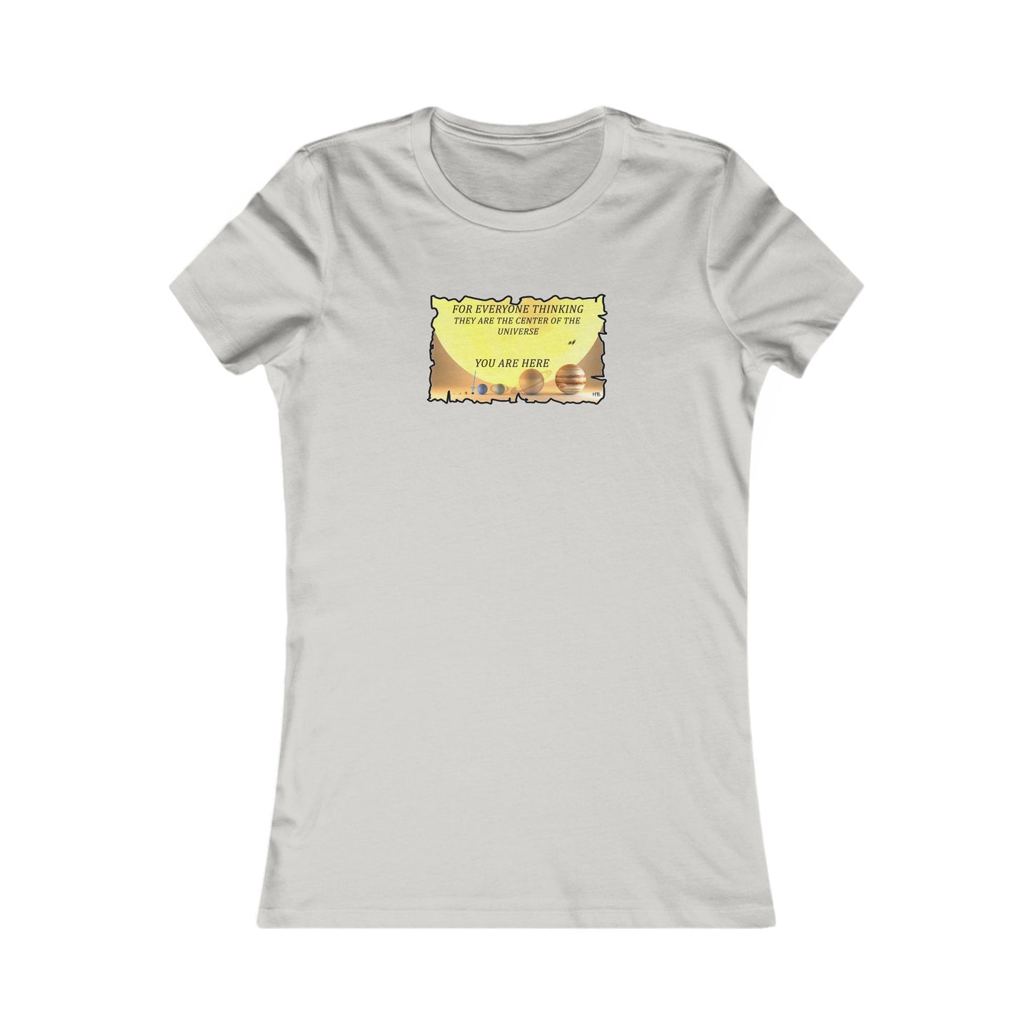 Center of the Universe Reality Check using Galactic Humor 2 (Women - Premium Cotton Tee)