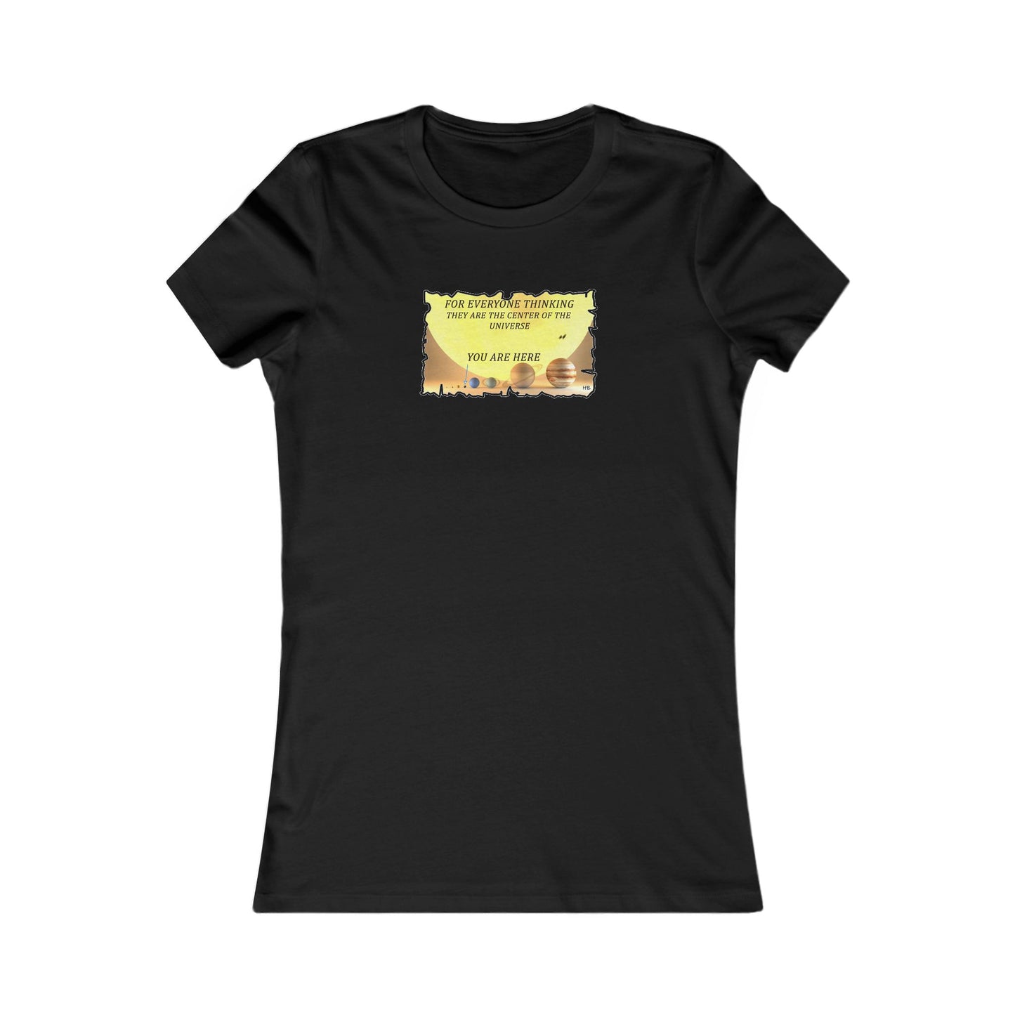 Center of the Universe Reality Check using Galactic Humor 2 (Women - Premium Cotton Tee)