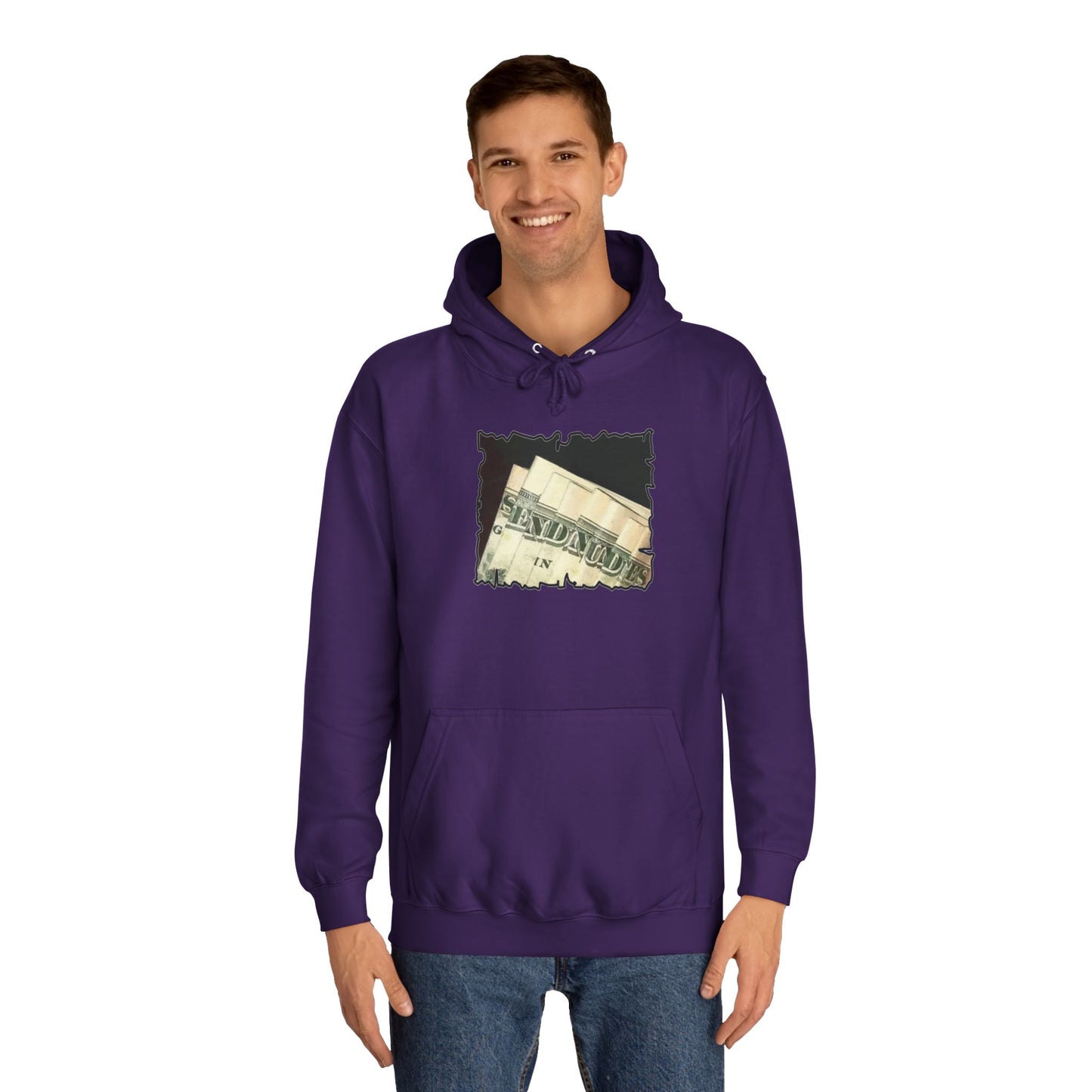 Get Yours Now -- Dollars Speak Louder with Bold Humor requesting The Playful 'Send Nude$$' (Hoodie - Cozy and Durable)