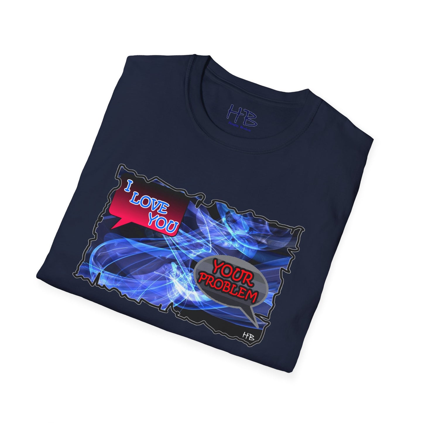 Vulnerable love tee "Your problem"