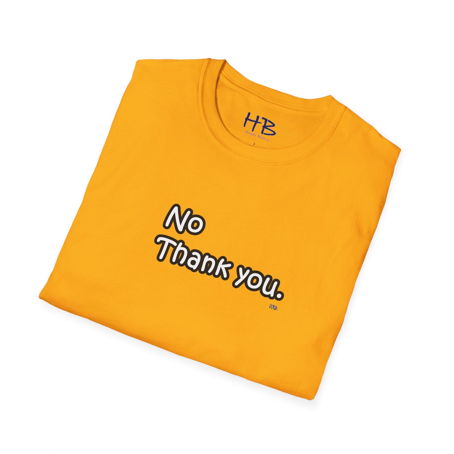 Boundaries Asserted: The 'No Thank You' Empowerment Tee Shirt