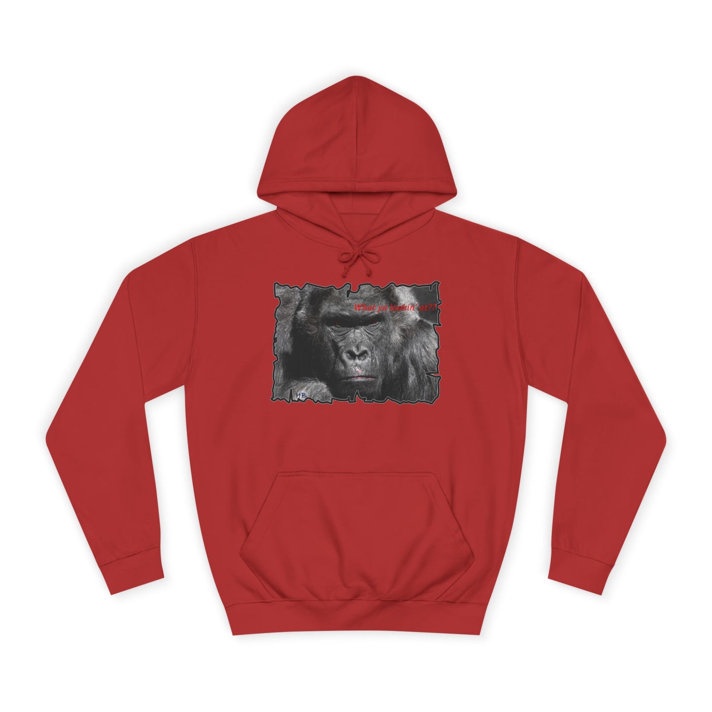 Get Yours Now -- Fearless Fierce Frown and Bold Gorilla Power What ya lookin' at? (Hoodie - Cozy and Durable)
