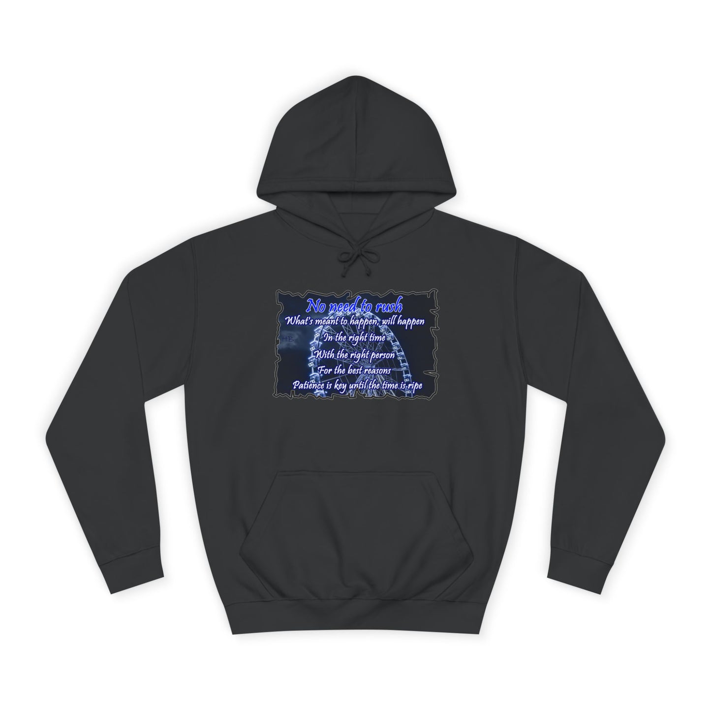 Get Yours Now -- No need to rush (Hoodie - Cozy and Durable)