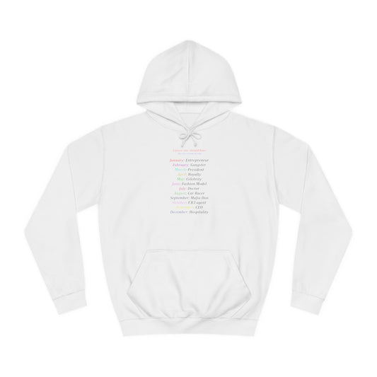 Birth Month Career Pride (Hoodie - Cozy and Durable)