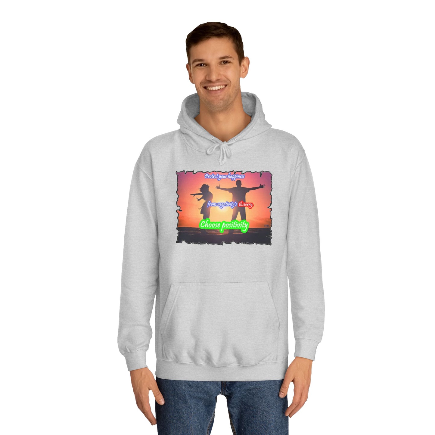 Get Yours Now -- Choose positivity from negativity's thievery (Hoodie - Cozy and Durable)