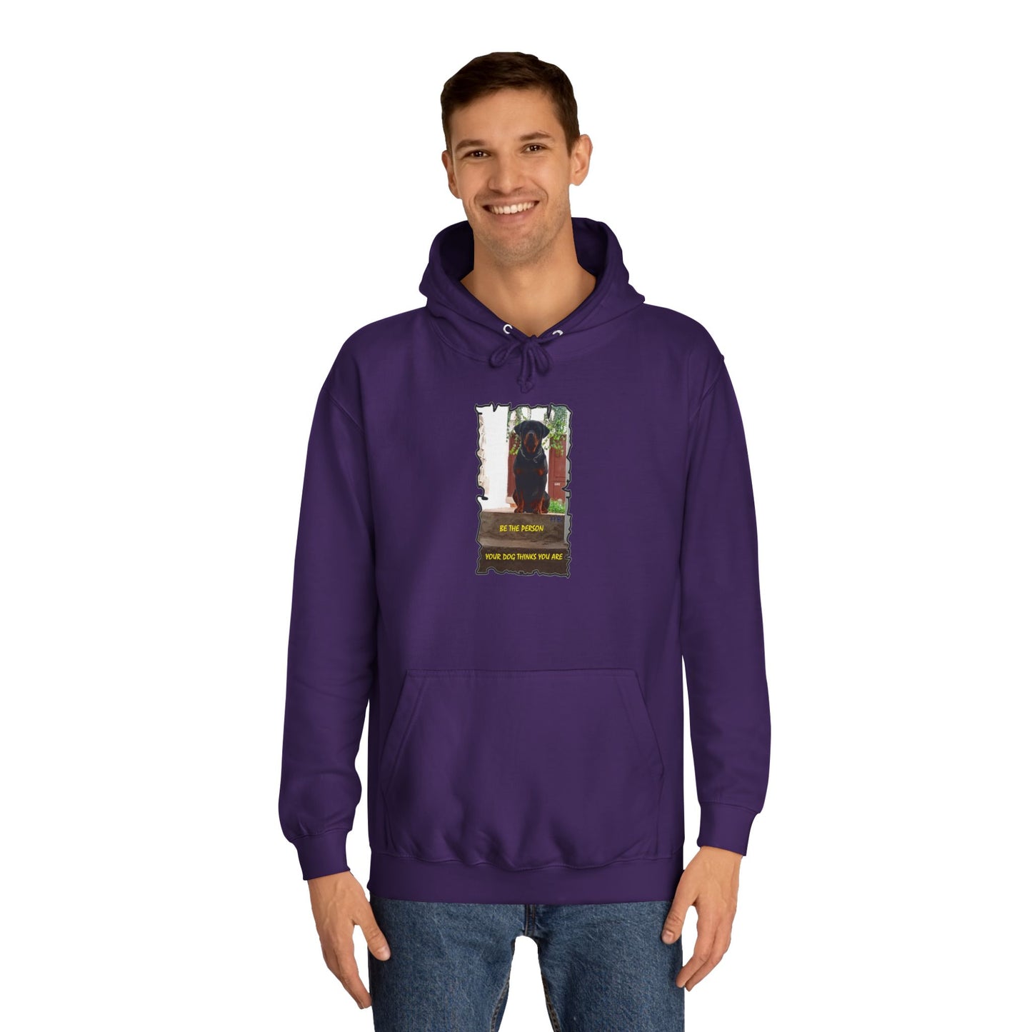 Be the person your dog thinks you are (Hoodie - Cozy and Durable)