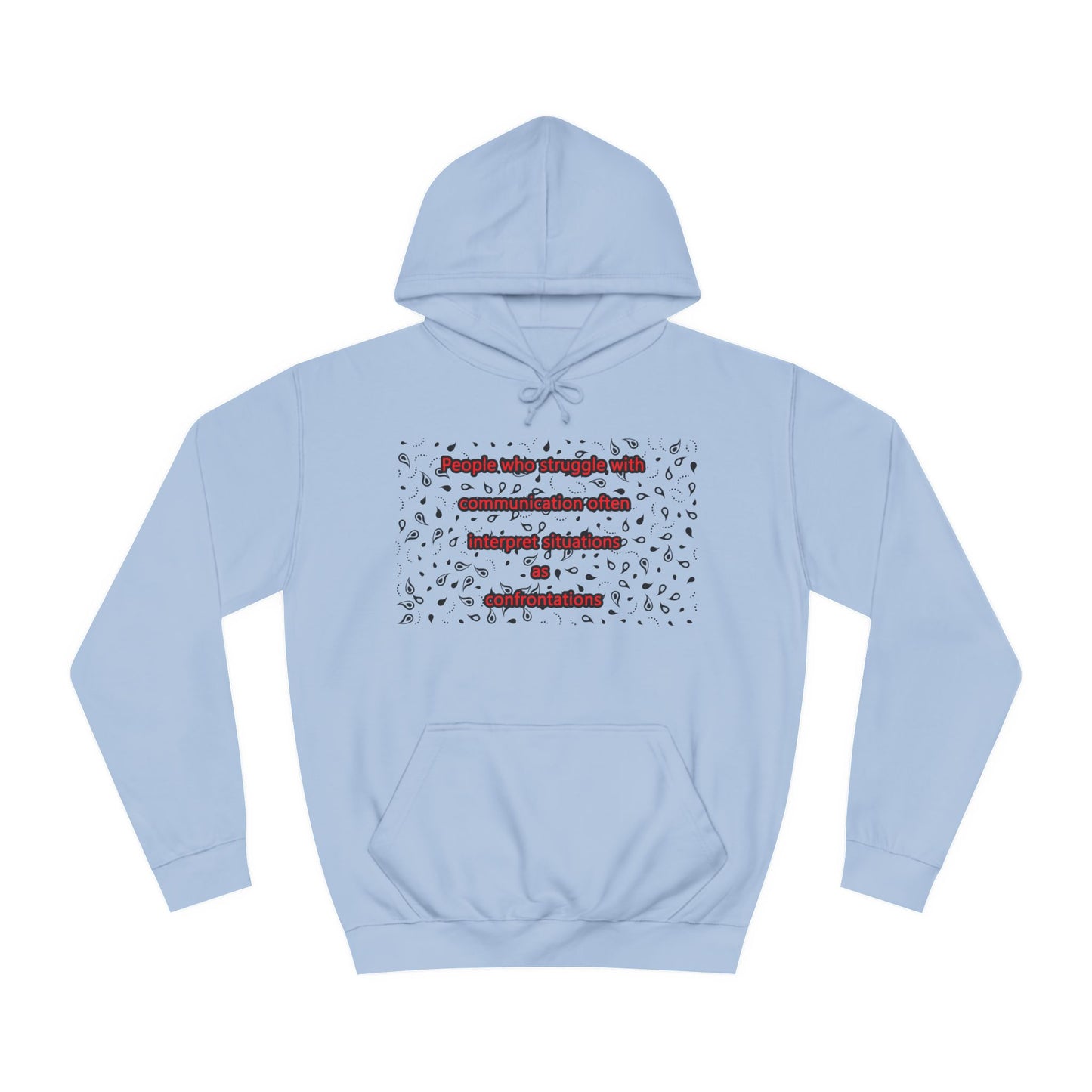 Get Yours Now -- Communication issues perceived as arguments (Hoodie - Cozy and Durable)