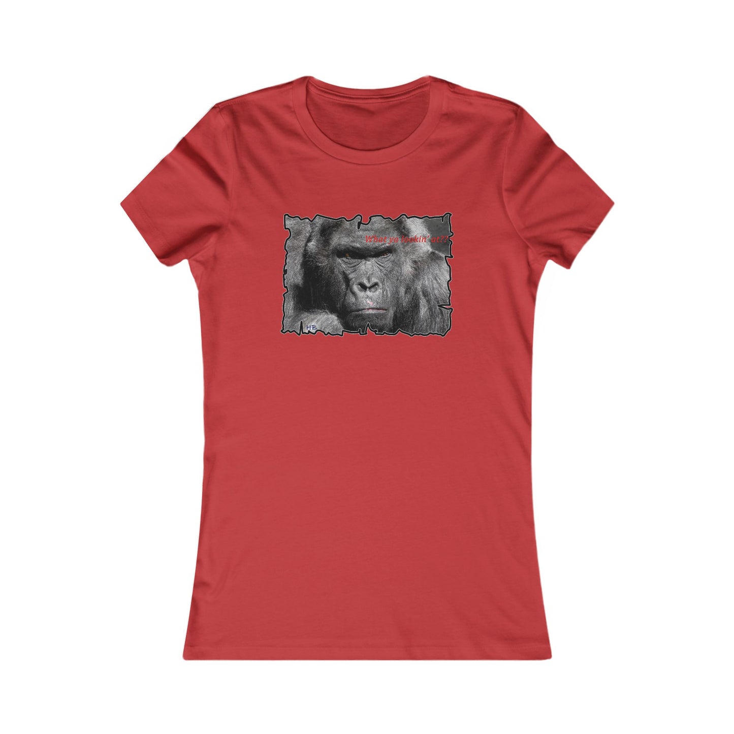 Fearless Fierce Frown and Bold Gorilla Power What ya lookin' at? (Women - Premium Cotton Tee)