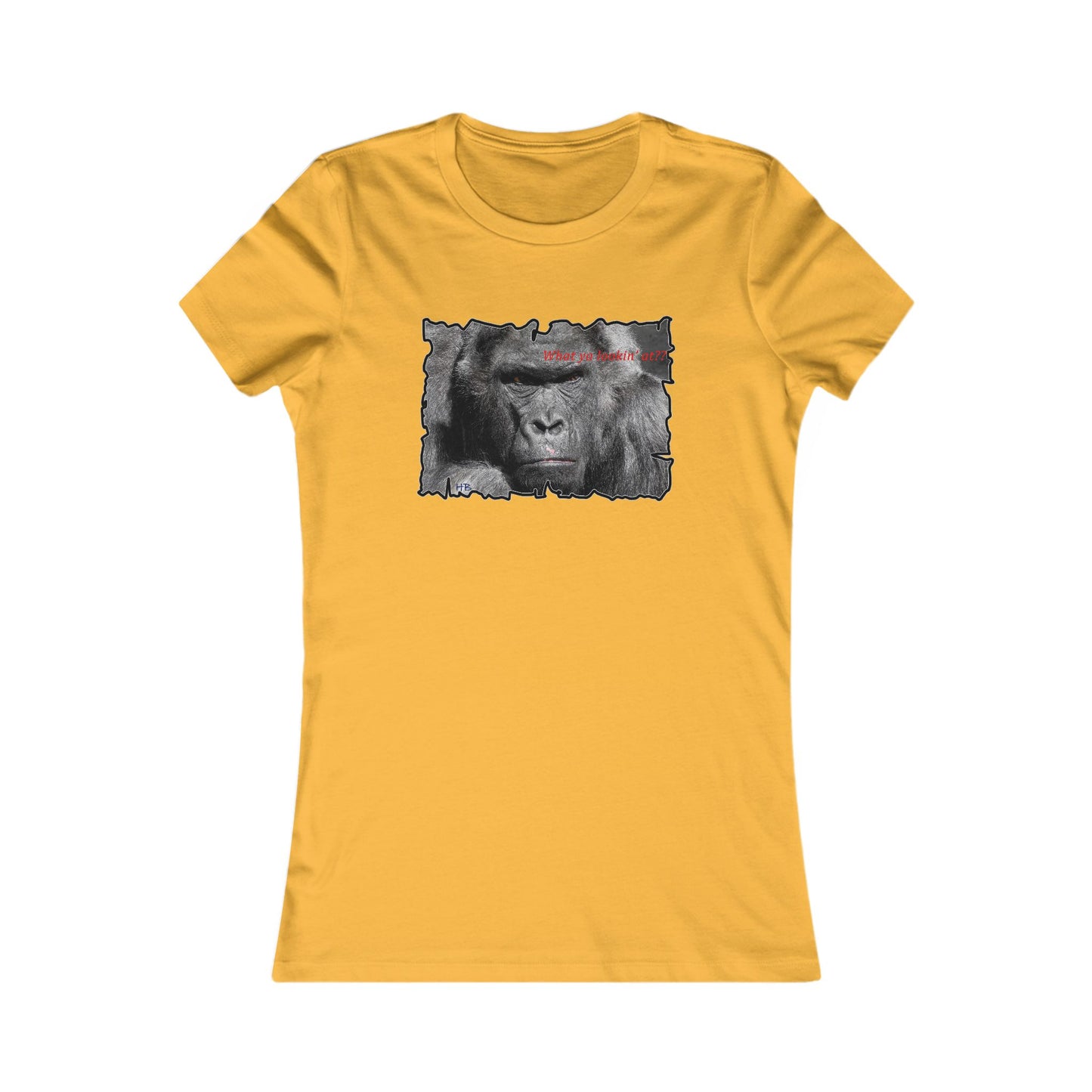 Fearless Fierce Frown and Bold Gorilla Power What ya lookin' at? (Women - Premium Cotton Tee)