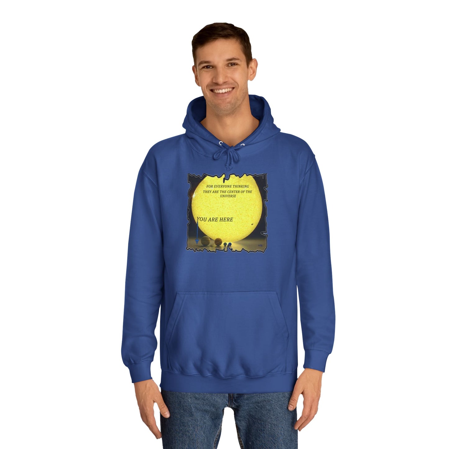 Get Yours Now -- Center of the universe Reality Check using Galactic Humor  (Hoodie - Cozy and Durable)