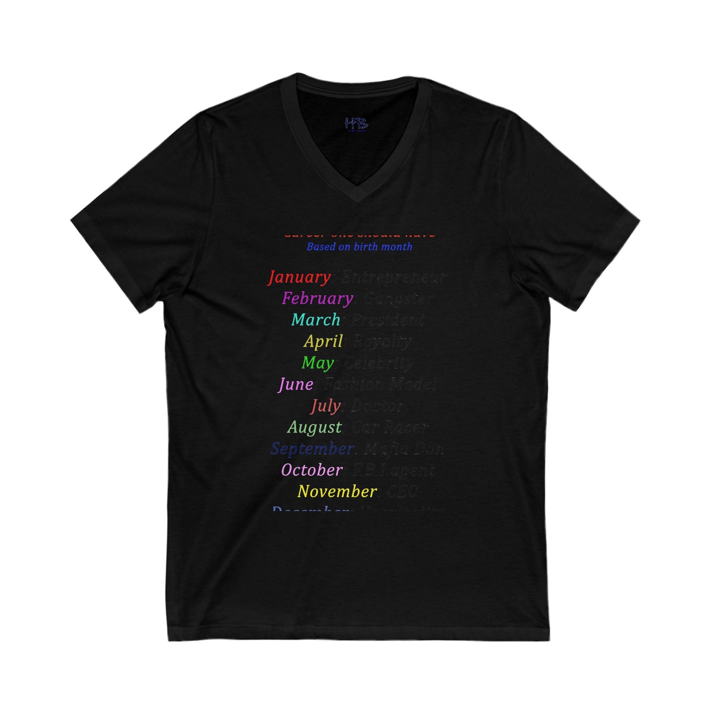 Birth Month Career Pride (Unisex Jersey Short Sleeve V-neck - Comfortable Everyday Wear)