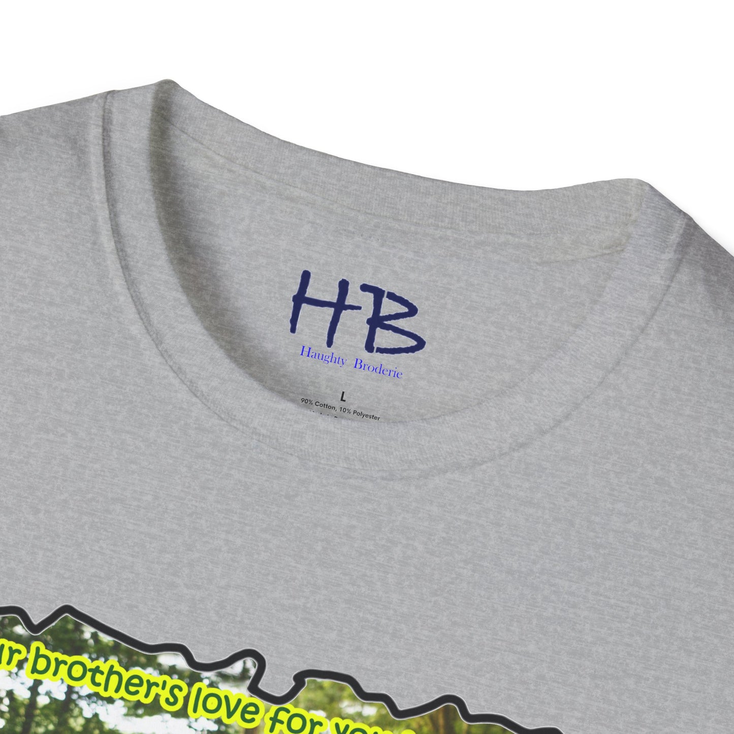 Your brother's love for you is immeasurable, even though he may never utter the words "I love you."