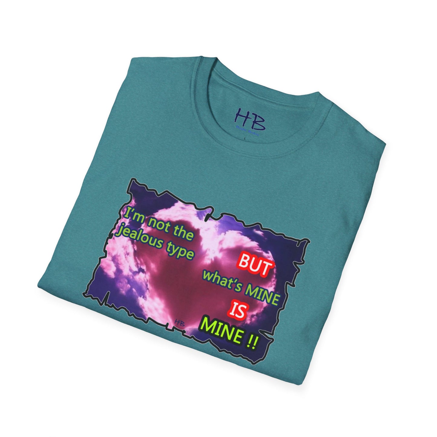 Not hard to understand ... what's mine is MINE!!