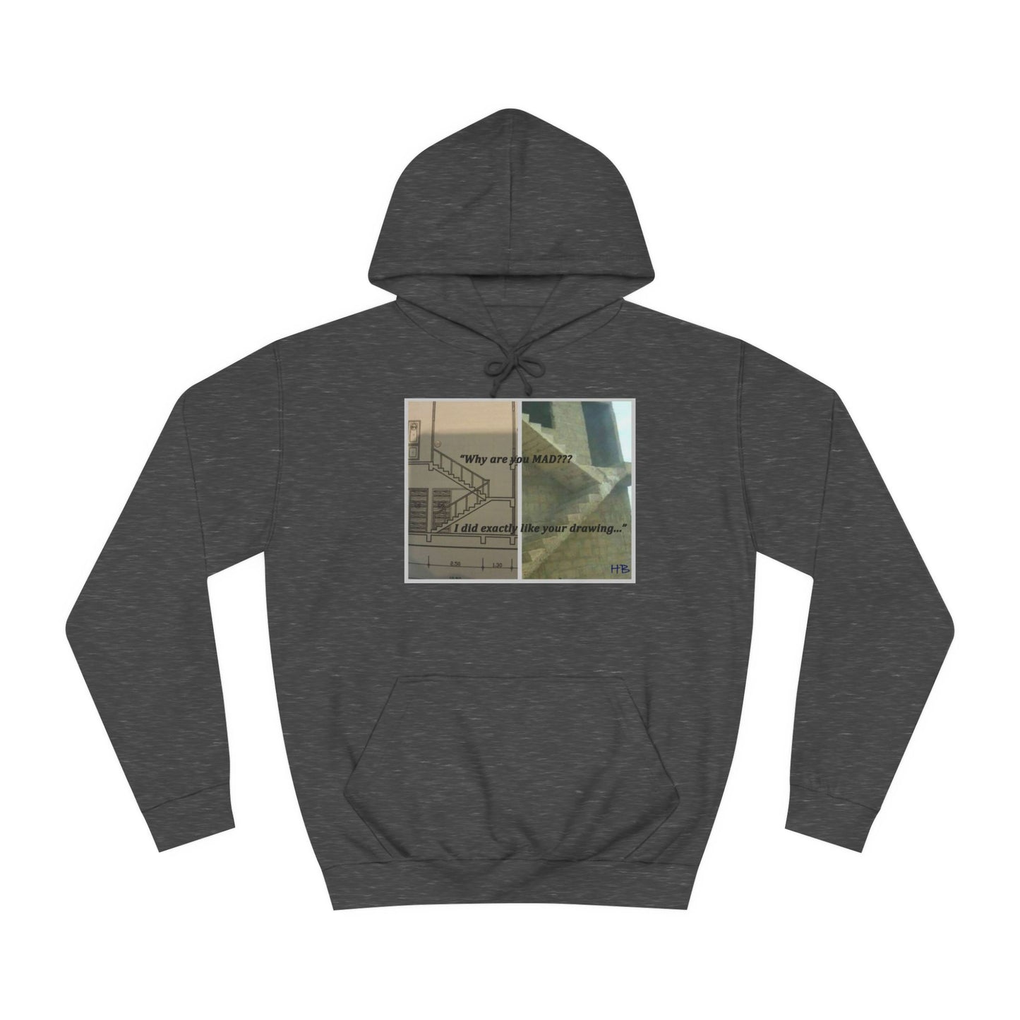 Get Yours Now -- Comical Architectural Irony Stairs Sketch (Hoodie - Cozy and Durable)