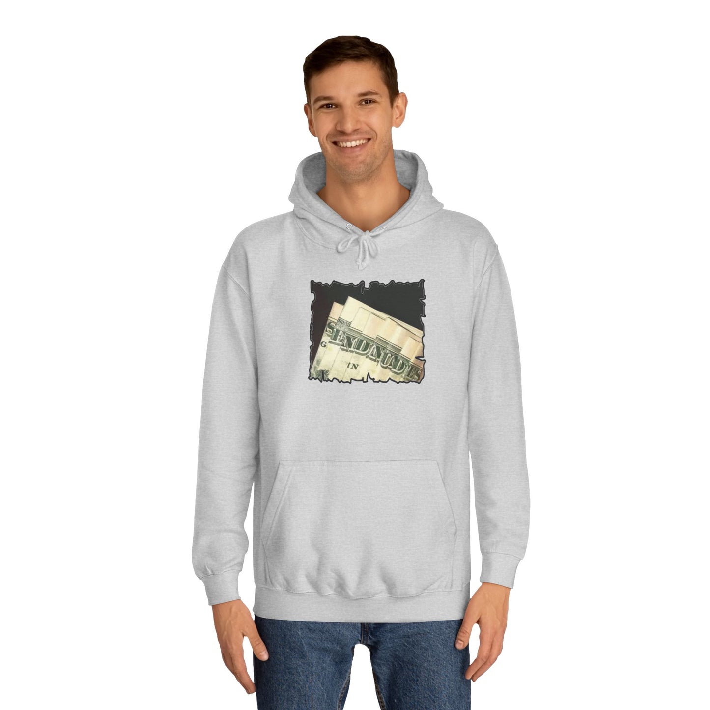 Get Yours Now -- Dollars Speak Louder with Bold Humor requesting The Playful 'Send Nude$$' (Hoodie - Cozy and Durable)
