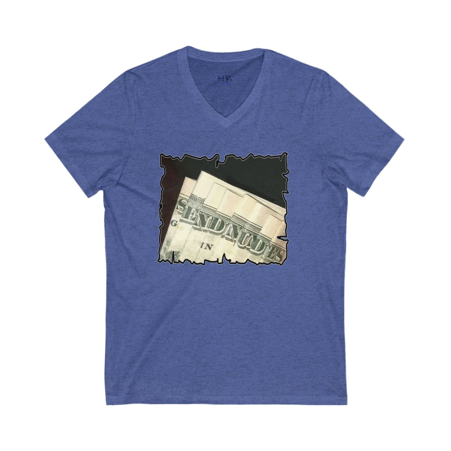 Dollars Speak Louder with Bold Humor requesting The Playful 'Send Nude$$' (Unisex Jersey Short Sleeve V-neck - Comfortable Everyday Wear)