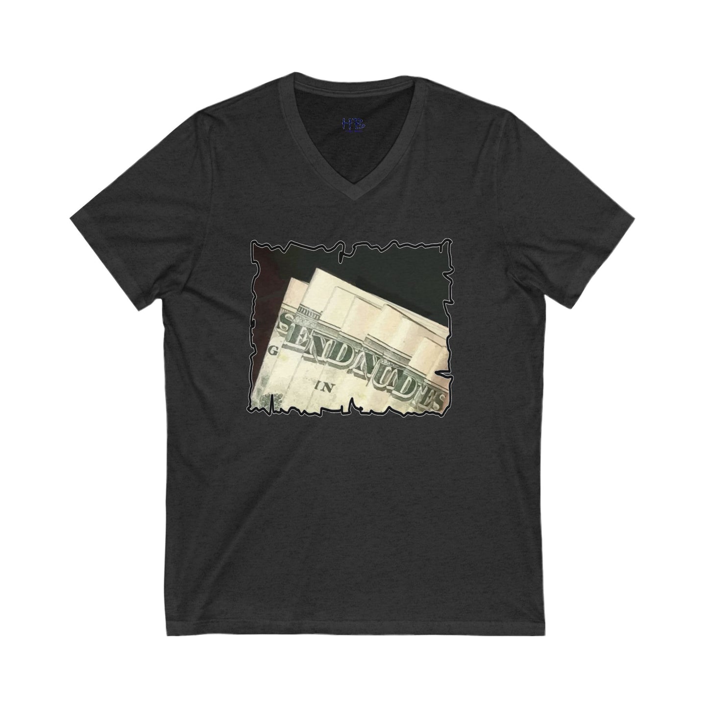 Dollars Speak Louder with Bold Humor requesting The Playful 'Send Nude$$' (Unisex Jersey Short Sleeve V-neck - Comfortable Everyday Wear)