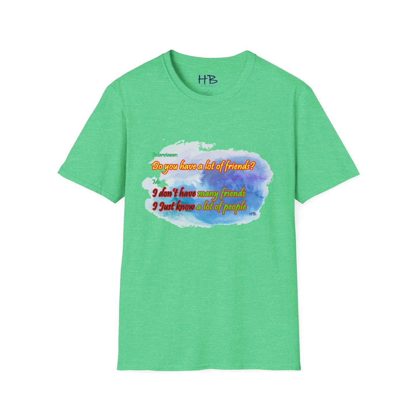 Do you have a lot of friends?? I just know a lot of people.