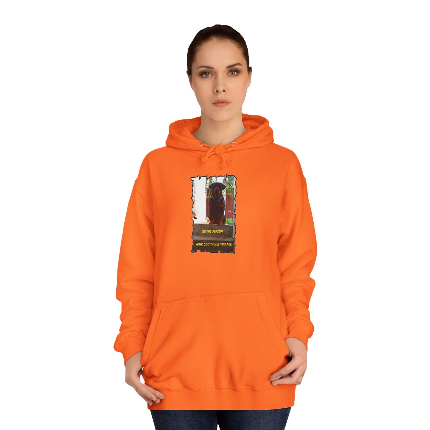 Be the person your dog thinks you are (Hoodie - Cozy and Durable)