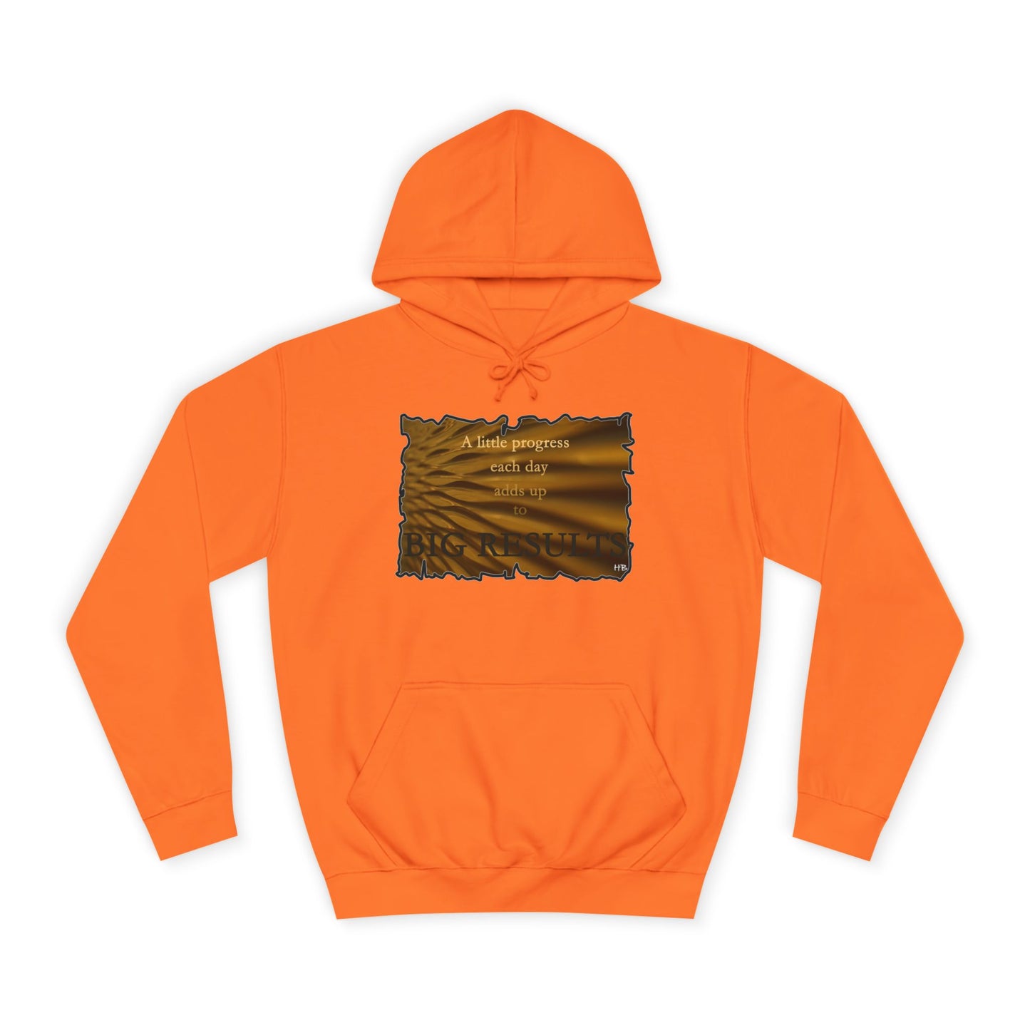 Get Yours Now -- Motivational & Inspirational Progress Reminder (Hoodie - Cozy and Durable)