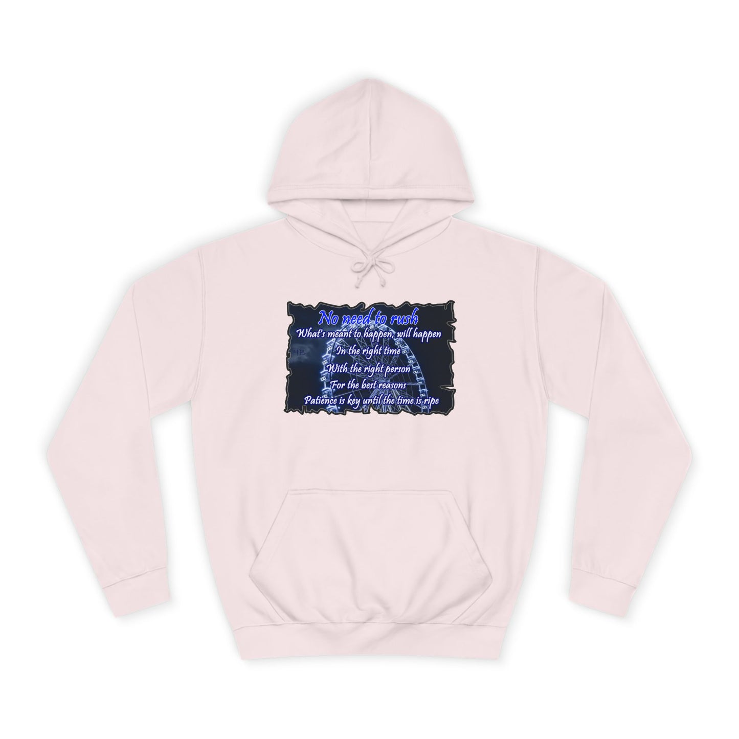 Get Yours Now -- No need to rush (Hoodie - Cozy and Durable)