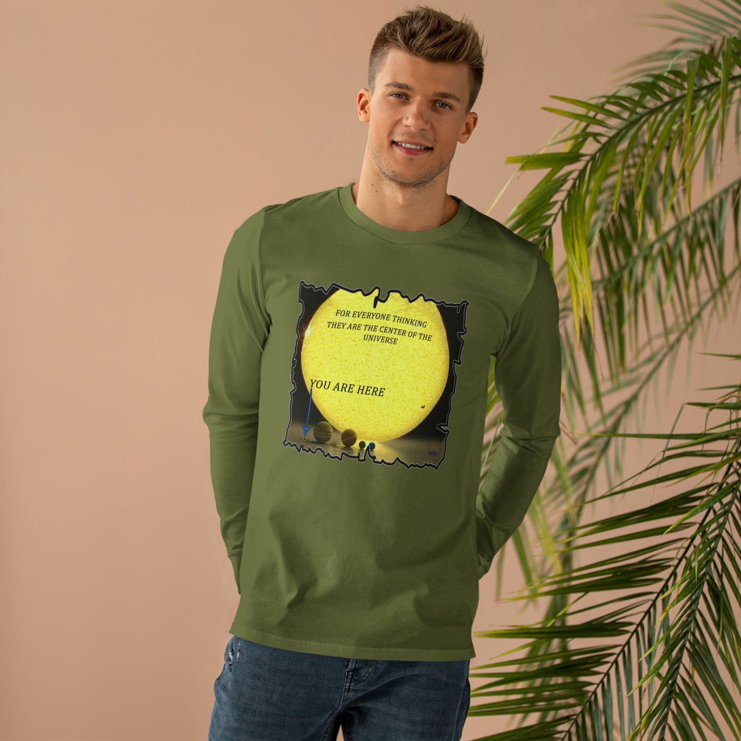 Get Yours Now -- Center of the universe Reality Check using Galactic Humor (Men's Base Longsleeve Tee - All-Season Wear)