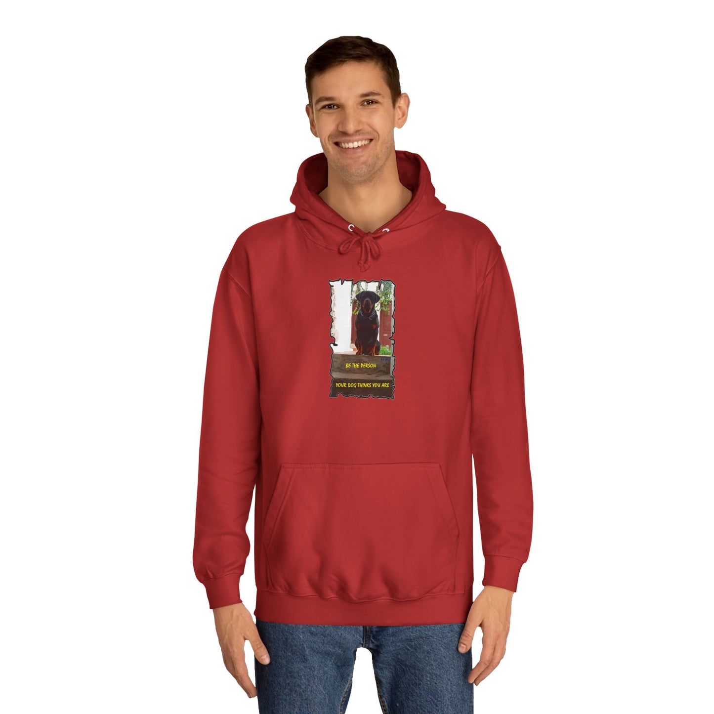 Be the person your dog thinks you are (Hoodie - Cozy and Durable)