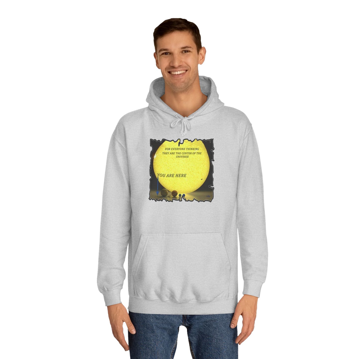 Get Yours Now -- Center of the universe Reality Check using Galactic Humor  (Hoodie - Cozy and Durable)